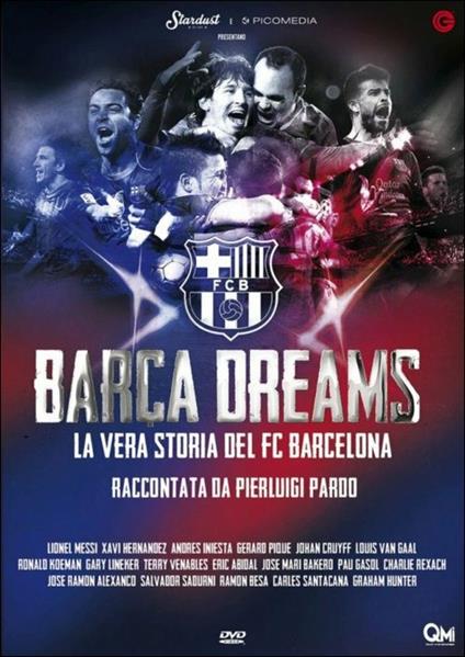 Barça Dreams. La vera storia del FC Barcelona di Jordi Llompart - DVD