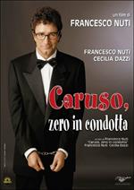 Caruso, zero in condotta