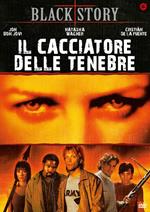 Il cacciatore delle tenebre (DVD)