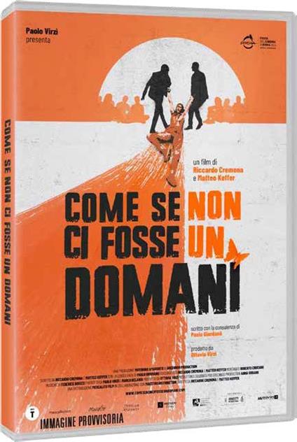 Come se non ci fosse un domani (DVD) di Riccardo Cremona,Matteo Keffer - DVD