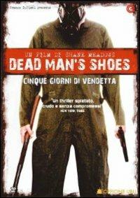 Dead Man's Shoes. Cinque giorni di vendetta di Shane Meadows - DVD
