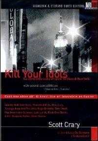 Kill Your Idols di Scott Crary - DVD