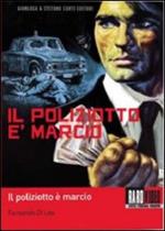 Il poliziotto è marcio