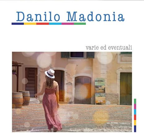 Varie ed eventuali - CD Audio di Danilo Madonia