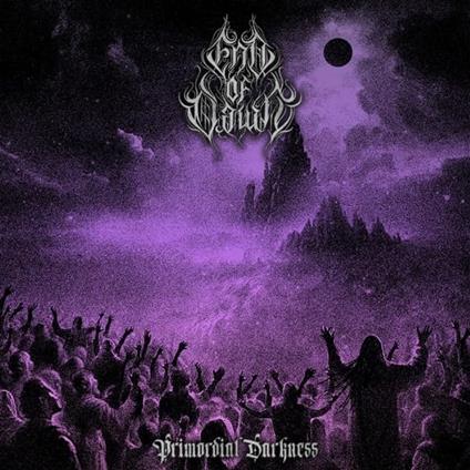 Primordial Darkness - CD Audio di End of Dawn