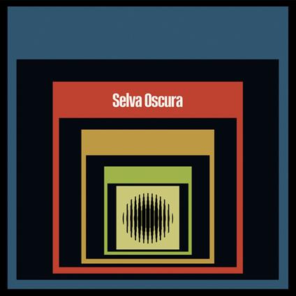Selva Oscura - Vinile LP di Selva Oscura