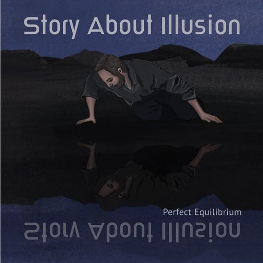 Perfect Equilibrium - CD Audio di Story About Illusion