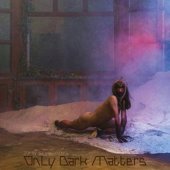 Only Dark Matters - CD Audio di 22 For Silicon Alone