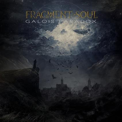 Galois Paradox - CD Audio di Fragment Soul