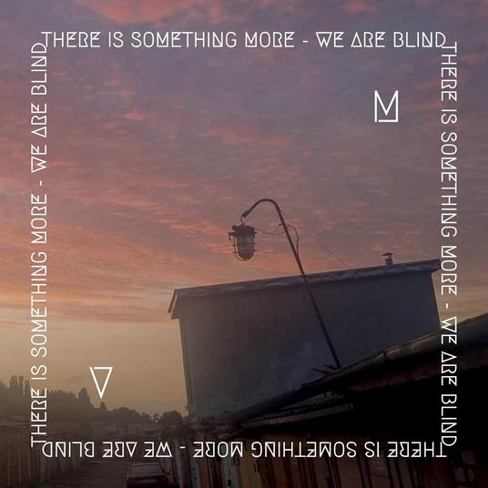 There Is Something More - We Are Blind - CD Audio di VM