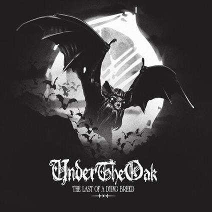 Last Of The Dying Breed - CD Audio di Under the Oak