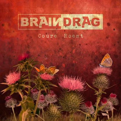 Coure Roent - CD Audio di Braindrag