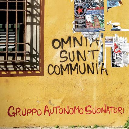 Omnia Sunt Communia - Vinile LP di Gruppo Autonomo Suonatori