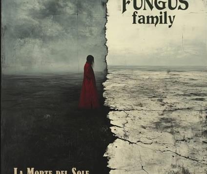 La Morte Del Sole - CD Audio di Fungus Family