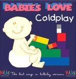 Babies Love. Coldplay (Kids Production)