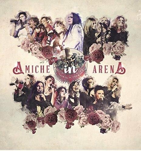 Amiche in Arena ( + Libro fotografico) - CD Audio + DVD