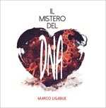 CD Il mistero del DNA Marco Ligabue