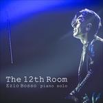 The 12th Room - CD Audio di Ezio Bosso