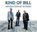 Kind of Bill. Live at Casinò di Sanremo