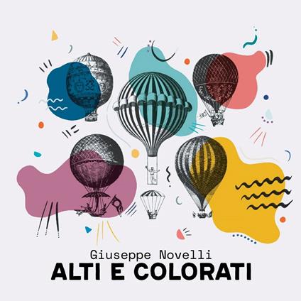 Alti e colorati - CD Audio di Giuseppe Novelli