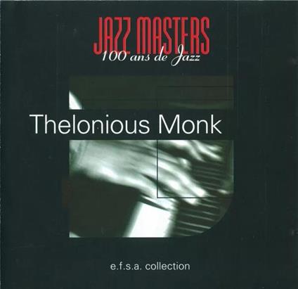 Jazz Masters - 100 Ans De Jazz - CD Audio di Thelonious Monk