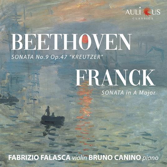 Sonata n.9 op.47 / Sonata in La minore - CD Audio di Ludwig van Beethoven,César Franck,Fabrizio Falasca