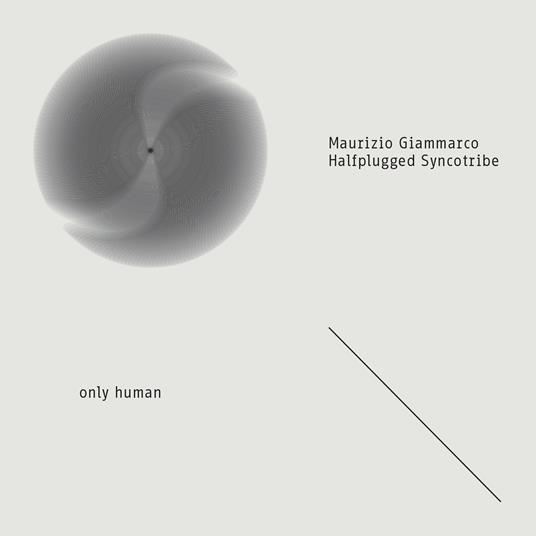 Only Human - CD Audio di Maurizio Giammarco