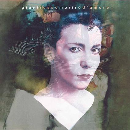 Morirò d'amore (Limited & Numbered Edition) - Vinile LP di Giuni Russo