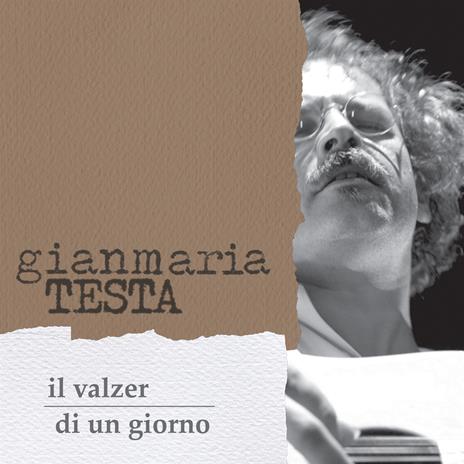 Il valzer di un giorno - CD Audio di Gianmaria Testa