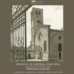 Musica In Chiesa Vecchia - Il Pianoforte