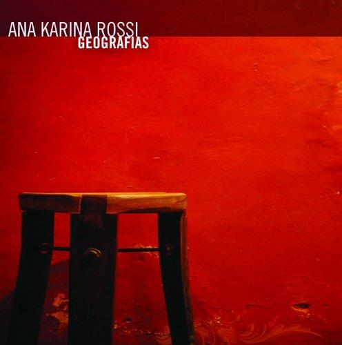 Geografias - CD Audio di Ana Karina Rossi