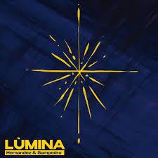 Lumina - CD Audio di Hernandez & Sampedro