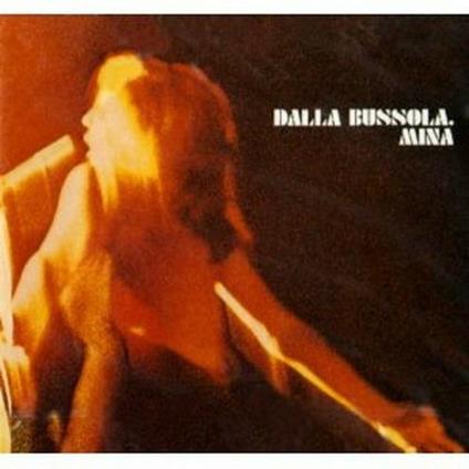Mina - Dalla Bussola - CD Audio di Mina