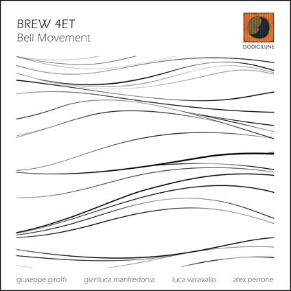 Bell Movement - CD Audio di Brew 4et