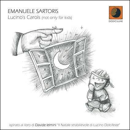 Lucino's Carols (Not Only For Kids) - CD Audio di Emanuele Sartoris