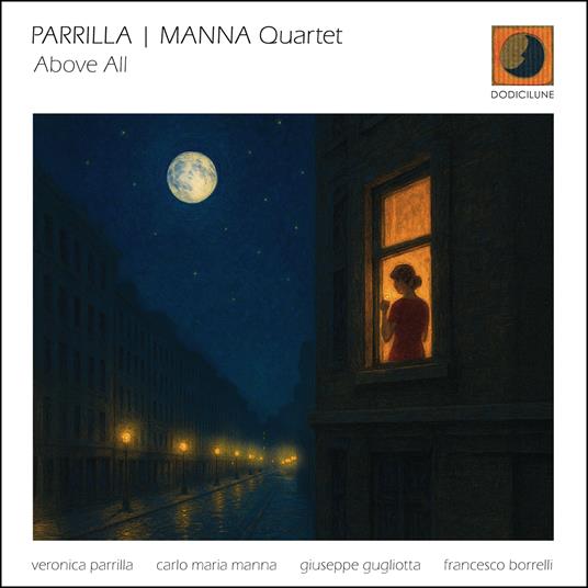 Above All (with Carlo Maria Manna Quartet) - CD Audio di Veronica Parrilla