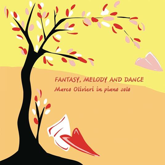 Fantasy Melody and Dance - CD Audio di Marco Oliveri