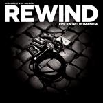 Rewind Epicentro Romano 4