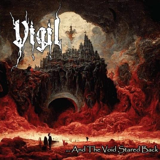 And The Void Stared Back - CD Audio di Vigil