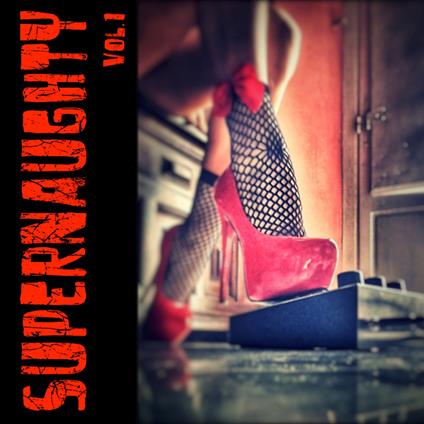 Vol.1 - CD Audio di Supernaughty