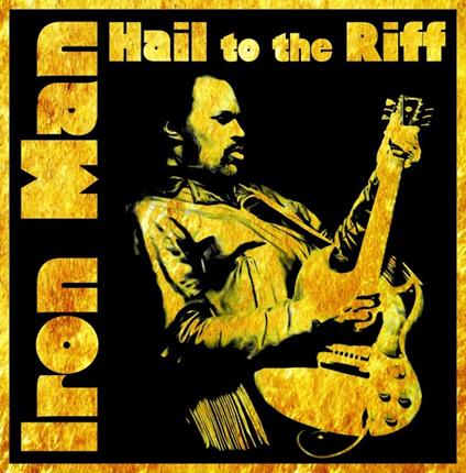 Hail to the Riff - Vinile LP di Iron Man