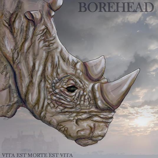 Vita Est Morte Est Vita - CD Audio di Borehead