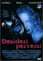 Desideri perversi (DVD)