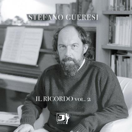 Il Ricordo Vol.2 - CD Audio di Stefano Gueresi