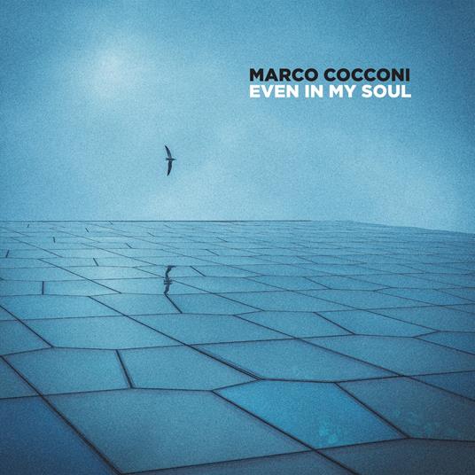 Even in My Soul - CD Audio di Marco Cocconi