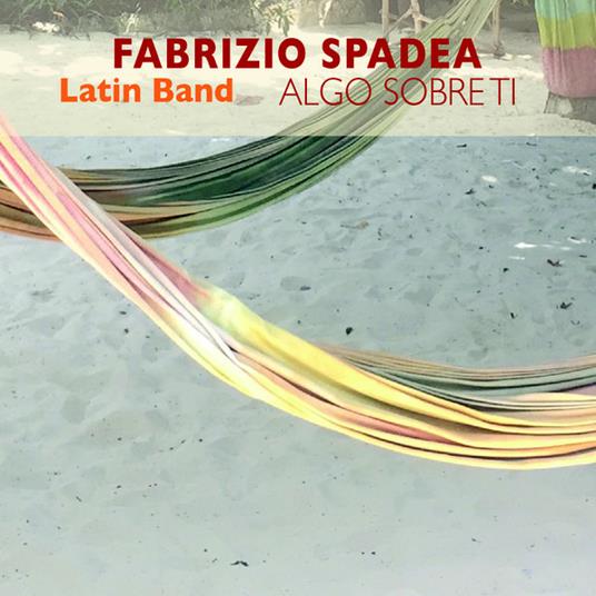 Algo sobre ti (Limited Edition) - Vinile LP di Fabrizio Spadea