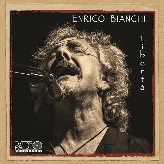 Libertà - CD Audio di Enrico Bianchi