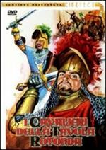 I cavalieri della Tavola Rotonda (DVD)