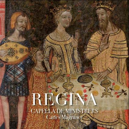 Regina - CD Audio di Capella de Ministrers