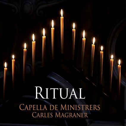 Ritual - CD Audio di Capella de Ministrers